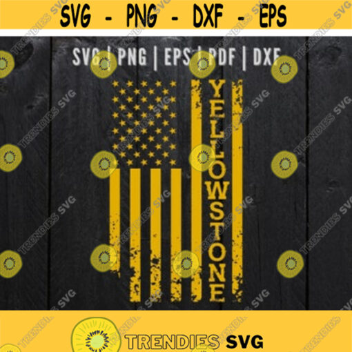 Distressed Yellowstone American Flag svg Grunge Yellowstone flag svg Digital Tshirt Disign Instant Download Design 135