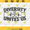 Diversity unites us SVG Black Lives Matter BLM Quote Cut File clipart printable vector commercial use instant download Design 242
