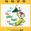 Do You Like Green Eggs And Ham SVG PNG DXF EPS 1