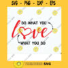 Do what you love vinyl cut file. Do what you love tote bag design. Do what you love tshirt mug decal design svg dxf eps cut files
