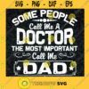 Doctor Dad Svg Medicate Dad Svg Daddy And Daughter Svg Little Princess Svg