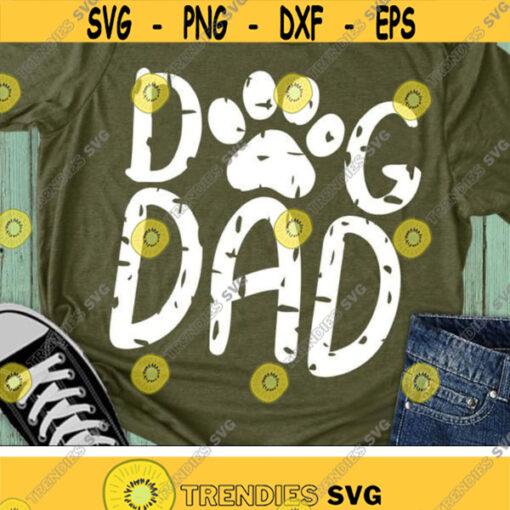 Dog Dad Svg Dog Paw Svg Dog Dad Shirt Design Svg Dog Lovers Svg Paw Clipart Grunge Svg Pet Svg Dxf Eps Silhouette Cricut Cut Files Design 2099 .jpg
