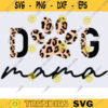 Dog Mama Half Leopard svg png dog mom leopard svg png dog mom svg dog mama svg Fur Mom Dog Quotes cheetah Fur Mama svg mom funny svg copy