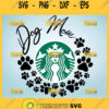 Dog Mom Starbucks Cup Svg Dog Cat Paw Print Svg 1