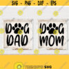 Dog Mom Svg Dog Dad Svg Dog Svg Paw Svg Animal Lover Svg Dog Mom Clipart Dog Dad Clipart Silhouette Cricut Cut Files Vector Files Design 362