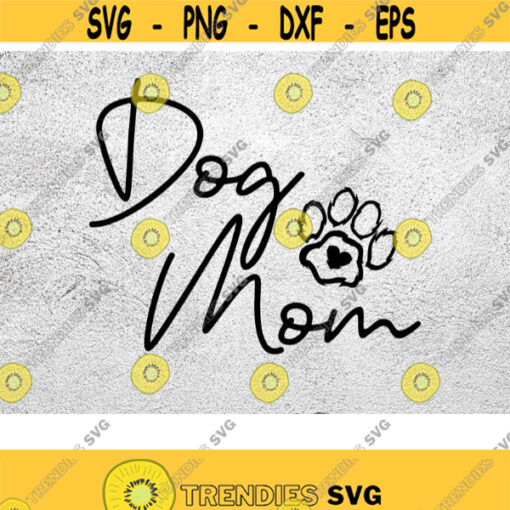Dog Mom paw svg Dog Mama Svg Dog Mom png Dog Mom print Dog lover svg Dog paw svg Fur Mama Dog Mom vector eps dxf png 300dpi Design 147