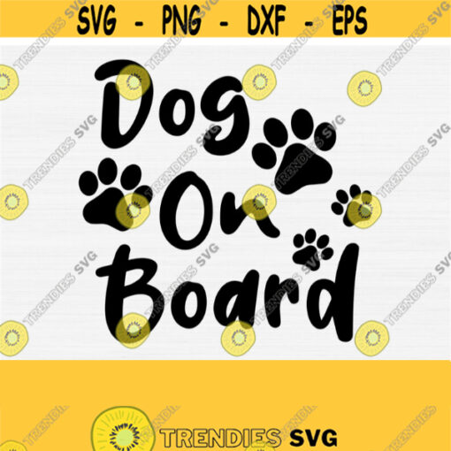 Dog On Board Svg Dog Car Vinly Decal Sticker SvgPngEpsPdfDxf Vector Files Dog Mom Mama Svg Fur Mom Mama Svg Silhouette Cameo Design 807