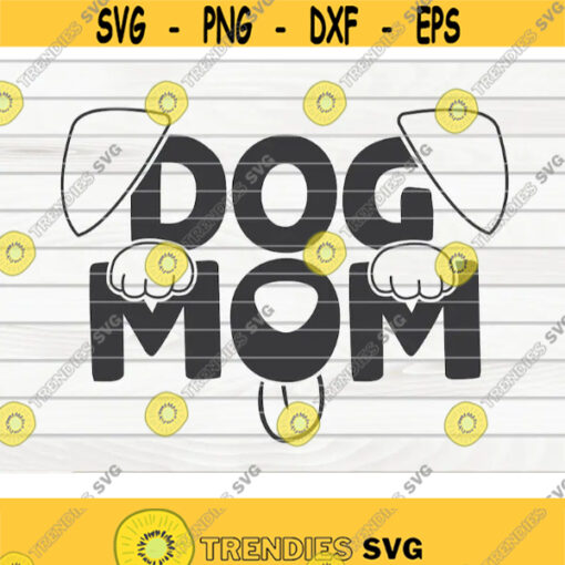 Dog mom SVG Pet Mom Cut File clipart printable vector commercial use instant download Design 214