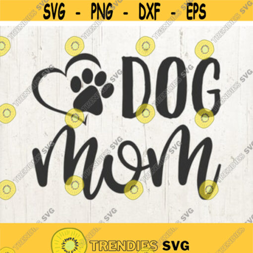 Dog mom svg dog mama svg dog svg dog mom svg file cricuit silhouette cameo clipart commercial use svg Design 26