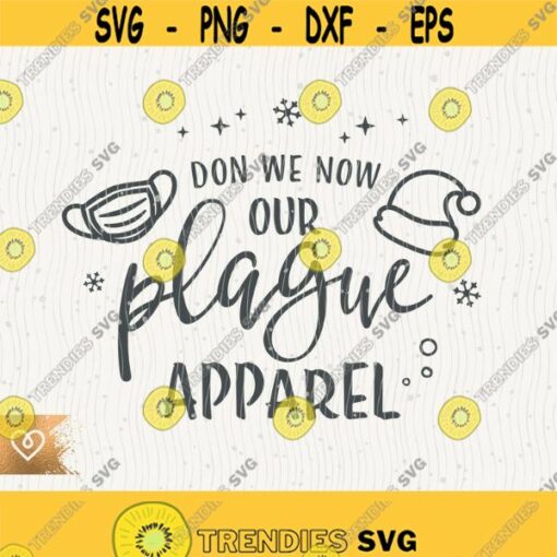 Don We Now Our Plague Apparel Svg Plague Apparel Svg Don We Now Our Plague Apparel Png Cut File for Cricut Plague Apparel Png Cut File Design 486