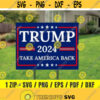 Donald Trump 2024 Take America Back Yard Sign svg Funny political yard sign Instant Download Design 119