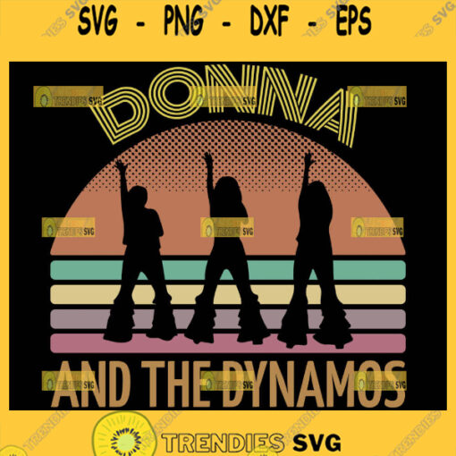 Donna And The Dynamos Svg Mamma Mia Svg 1