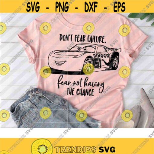 Dont Fear Failure svg Car svg Cricut file clipart svg png eps dxf Design 312 .jpg