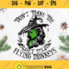 Dont Make Me Get My Flying Monkeys Svg The Witch Svg Witches Svg Beautiful Witch Svg Woman Svg