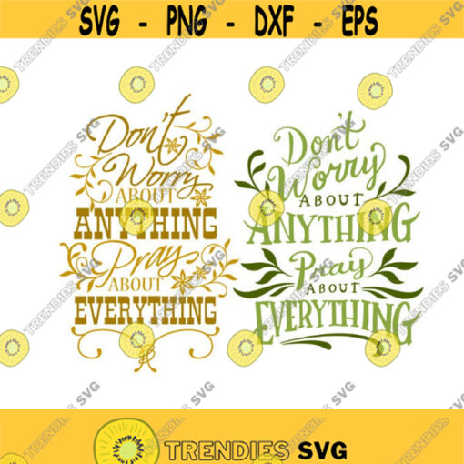 Dont Worry and Pray Cuttable Design SVG PNG DXF eps Designs Cameo File Silhouette Design 1995