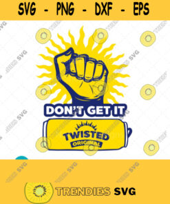 Dont Get It Twisted Tea Svg Png Dxf Hbcu Svg Funny Adult Parody Svg Inauguration 2021 Nye New Years 2021 Funny Tee 209 Cut Files Svg Clipart Silhouette Svg Cricut Svg