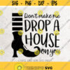 Dont make me drop a house on you SvgHocus Pocus Svg File DXF Silhouette Print Vinyl Cricut Cutting SVG T shirt Design Dxfwitch boots svg Design 98