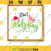 Dont stop believing SVG Christmas Sign SVG