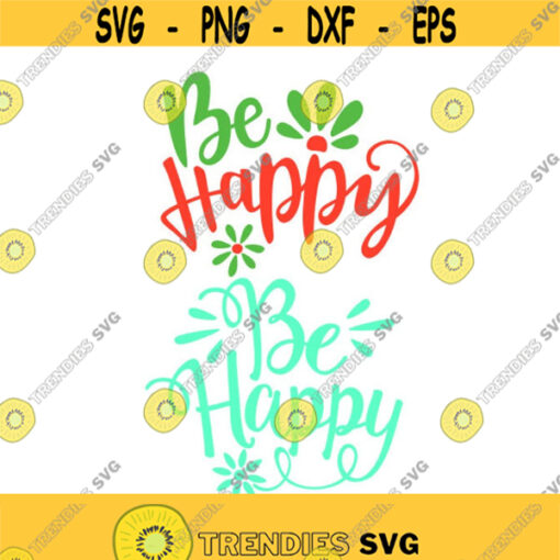 Dont worry Be Happy Wordart Cuttable Design SVG PNG DXF eps Designs Cameo File Silhouette Design 1379