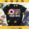 Donut Stress Just Do Your Best svg dxf eps svg Teacher svg School svg Test Day Testing Gift for Teacher Teacher Shirt Cut File Design 160.jpg