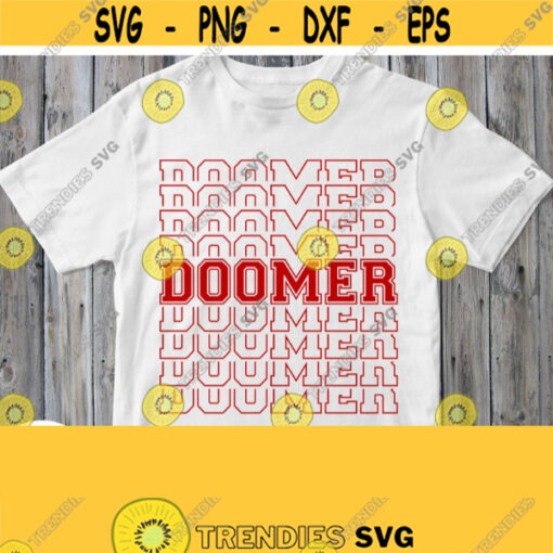 Doomer Svg Doomer Shirt Svg Doomer Generation Doomer Text for Cricut Design Silhouette Cameo Downloads Dxf Png Printable File Iron on Design 936