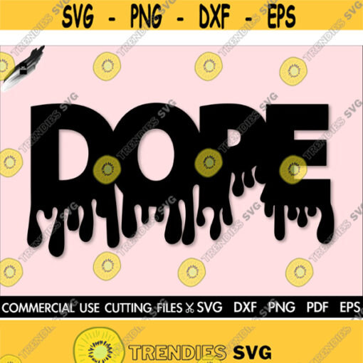 Dope SVG Dope Dripping SVG Afro Svg Black Woman Svg Dripping Svg Melanin Svg Black History Month Svg Dope Diva Svg Black Queen Svg Design 291