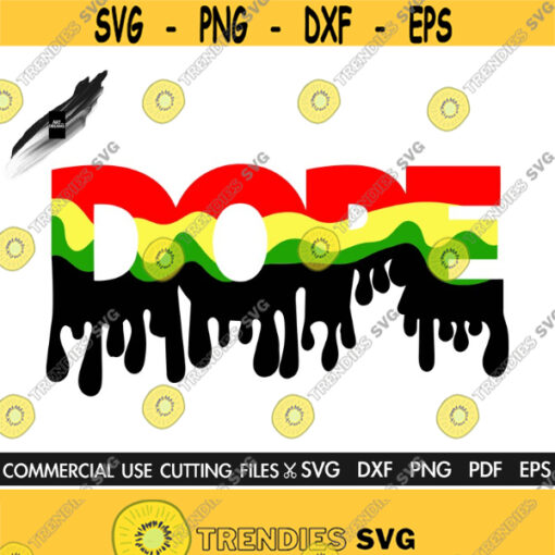 Dope Svg Afro Svg Dope Drip Svg Dripping Svg Africa Svg Black History Month Svg Dope Diva Svg Black Queen Svg Design 124