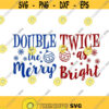 Double the Merry Twice as Bright Christmas Cuttable Design SVG PNG DXF eps Designs Cameo File Silhouette Design 1845