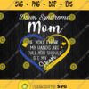 Down Syndrome Mom If You Think My Hands Svg Png Clipart Silhouette