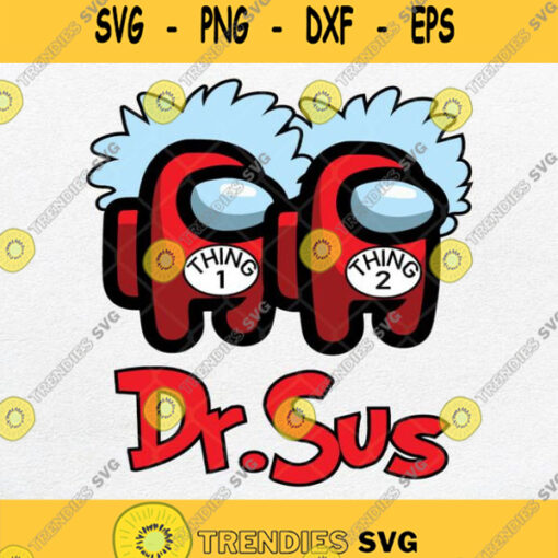 Dr Sus Imposter Thing 1 Thing 2 Svg Png Silhouette Clipart Cricut File