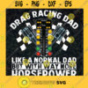 Drag Racing Dad SVG Fathers Day Idea for Perfect Gift Gift for Daddy Digital Files Cut Files For Cricut Instant Download Vector Download Print Files