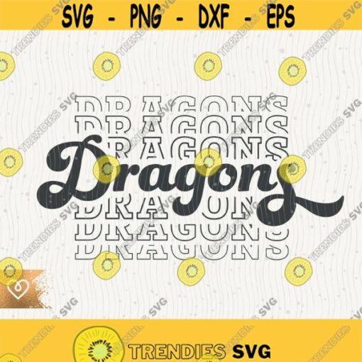 Dragons Retro School Spirit Svg Dragon Pride Vintage Cheer Svg Dragons Mom Baseball Team Mascot Svg Cricut Cut File Dragons T Shirt Design Design 136