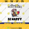 Drink Tea Read Books Be Happy PNG Owl png Book Lover Tee Book png Unisex png Gift for Women Book Lover Gift Design 298