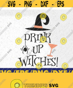 Drink Up Witches Halloween Design Svg Halloween Party Svg Halloween Party Svg Halloween Svg Halloween Svg Witch Svg Design 290