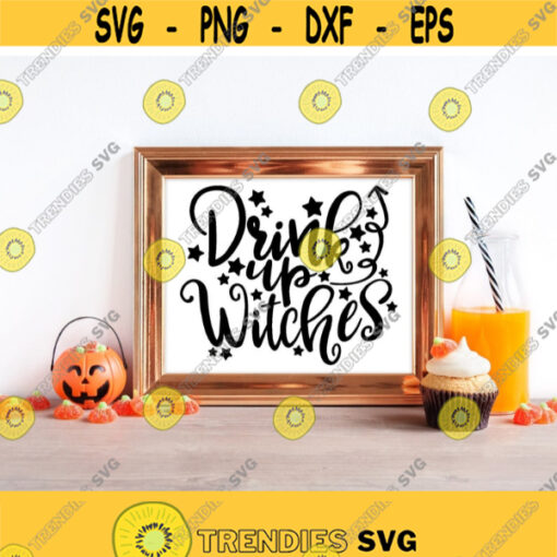 Drink Up Witches svg Halloween Sign svg Witch svg Halloween Party svg Adult Halloween Shirt svg Funny Halloween Quote Fall Sign svg Design 1143
