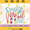 Drink Wine Feel Fine Svg Clipart Png Dxf Eps