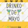 Drinko De Mayo SVG PNG Print Files Sublimation Cutting Machines Cricut Adult Humor Funny Drinking Mama Needs Wine Cinco De Mayo Design 268