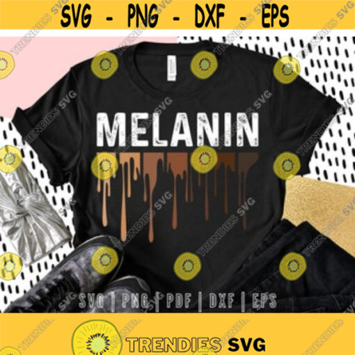 Drippin Melanin Black History svg Black History Month 2021 svg Black Magic svg Commercial use Instand Download Design 132