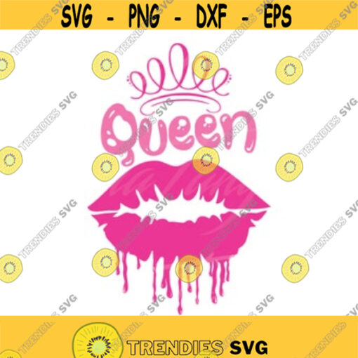 Dripping lips svg lips svg Queen svg png dxf Cutting files Cricut Funny Cute svg designs print for t shirt Design 18