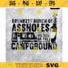 Drunkest Bunch Of Assholes This Side Of The Campground Camping svg Drinking svg Drunk svg camper Beer camp printable Cricut Cut File Design 90 copy