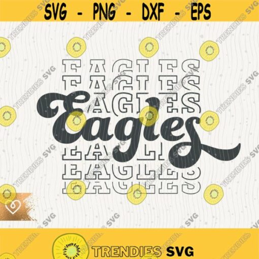 Eagles School Spirit Svg Eagle Pride Png Retro Eagles Team Logo Svg School Eagles Mascot Instant Download Cricut Echo Svg Eagle Pride Design 179