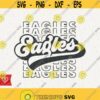 Eagles School Spirit Svg Retro Design Eagle Pride Svg Eagles Cheer Png Eagles Football Svg Baseball Eagles Basketball Svg Cricut Cut File Design 126