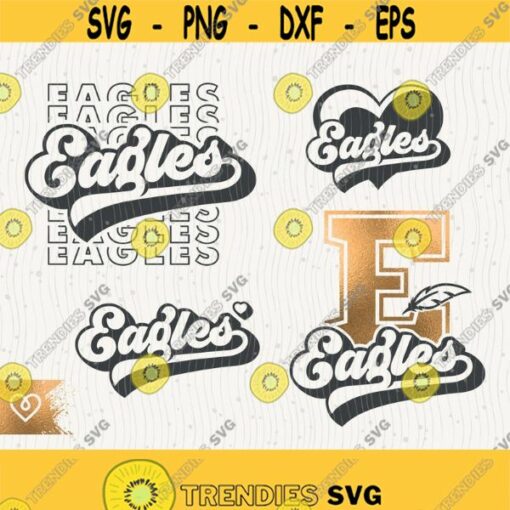 Eagles Svg School Spirit Bundle Svg Eagle Pride Retro Design Png Football Cheer Svg Baseball Eagles Football Svg Basketball Cricut Cut File Design 122