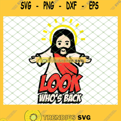 Easter Boys Look WhoS Back Funny Religious Jesus SVG PNG DXF EPS 1