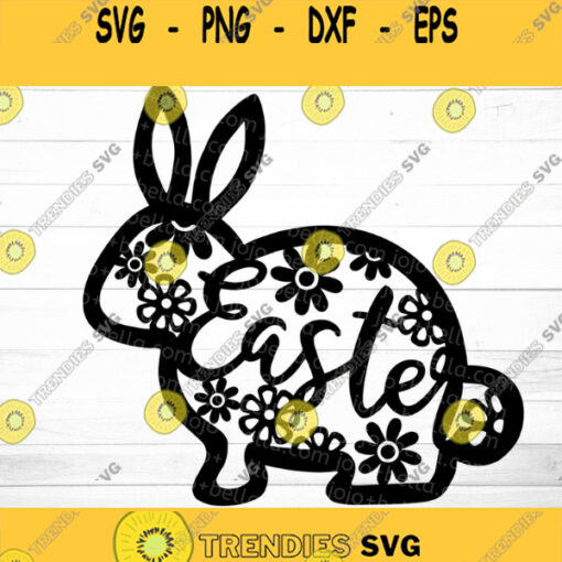 Easter Bunny SVG Easter svg file easter svg cute easter svg floral easter bunny svg easter flowers svg bunny svg easter cut file