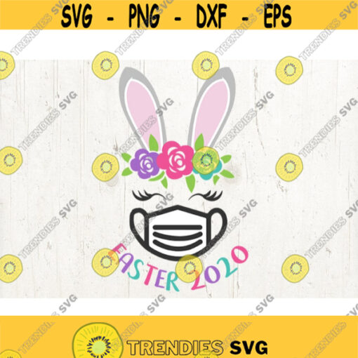 Easter Bunny svg 2020 Quarantined Bunny Ears Easter svg Files for Cricut Easter Quarantine svg Shirt Design 107