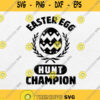 Easter Egg Hunt Champion Svg Easter Day Svg Png Clipart Silhouette