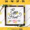 Easter Egg Hunt Sign Svg Egg Hunt Svg Easter Svg Easter Bunny Svg Cut Files Easter Sign Svg Svg files for Cricut Sublimation Designs