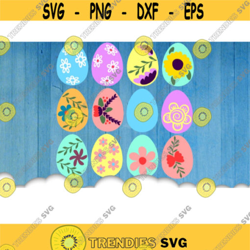 Easter Egg SVG Bundle Easter SVG Files For Cricut Easter Egg SVG Floral Egg Svg Easter Cut Files Clip Art Easter Dxf Files .jpg