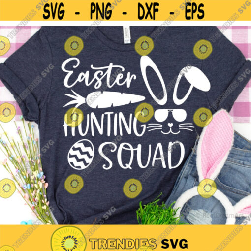 Easter Hunting Squad Svg Hunting Season Svg Egg Hunting Svg Kids Easter Svg Happy Easter Svg Funny Easter Svg Cut Files for Cricut Design 6352.jpg